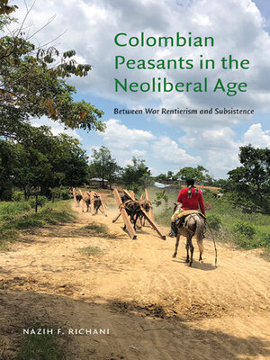 cover image of Colombian Peasants in the Neoliberal Age